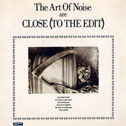 Art of Noise - Close (To The Edit)