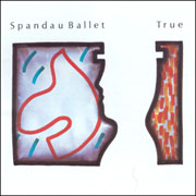 Spandau Ballet - True