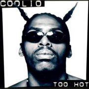 Coolio - Too hot