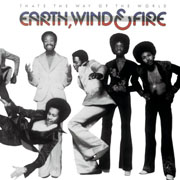 Earth, Wind & Fire · That's the way of the world