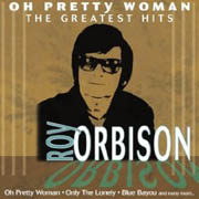 Roy Orbison · Pretty woman