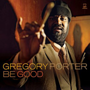 Gregory Porter · Be Good (Lion's Song) 1