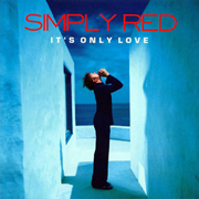 Simply Red · It's only love 1