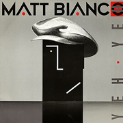 Matt Bianco -Yeh yeh 01