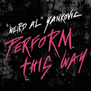 Weird Al Yankovic · Perform this way 1