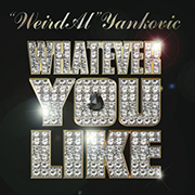 Weird Al Yankovic · Whatever You Like 1