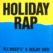 Mc Miker G & Dj Sven · Holiday Rap
