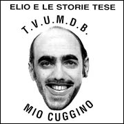 Elio e le Storie Tese · Mio cuggino