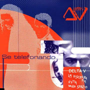 Delta V · Se telefonando