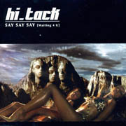 Hi tack · Say say say