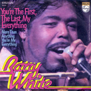 Barry White - You Are The First, My Last, My Everything 1