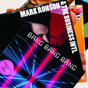 Mark Ronson & The Business Intl · Bang Bang Bang 1