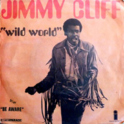 Jimmy Cliff - Wild world 01