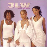 3LW - Neva Get Enuf 01