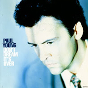 Paul Young - Don't dream it's over 01