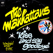 Manhattans - Kiss and say goodbye 01