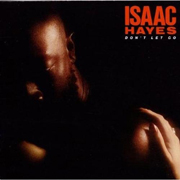 Isaac Hayes - Don't let go 01