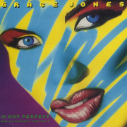Grace Jones - I'm not perfect 01