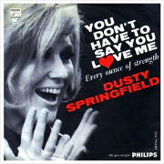 Dusty Springfield - You don't have to say you love me 01