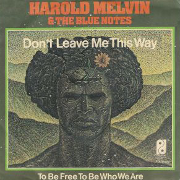 Harold Melvin And The Blue Notes - Don't Leave Me This Way 01
