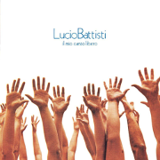 Lucio Battisti - I mio canto libero 01